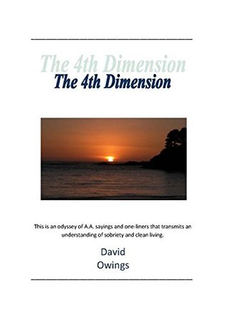 Download The 4th Dimension: A Daily Meditation Book For Addicts - David Owings | ePub