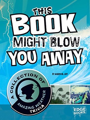 Read online This Book Might Blow You Away (Super Trivia Collection) - Karen M. Leet file in PDF