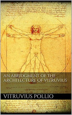 Read online An Abridgment of the Architecture of Vitruvius - Vitruvius file in ePub