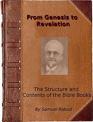 Read From Genesis to Revelation: The Structure and Contents of the Bible Books - Samuel Ridout file in PDF