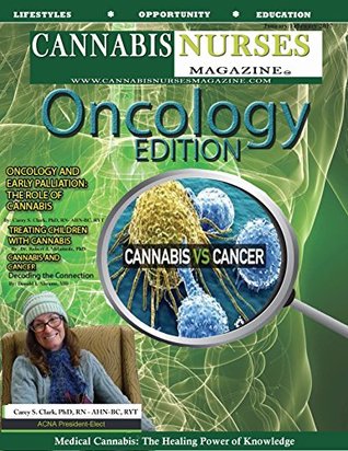 Read Cannabis Nurses Magazine Oncology Edition: Treating Children with Medical Marijuana - Robert Herman file in ePub