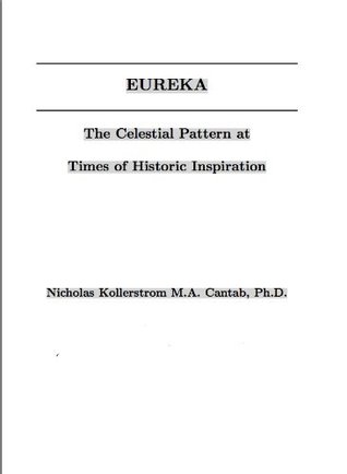 Read Eureka: The Celestial Pattern at Times of Historic Inspiration - Nick Kollerstrom | PDF