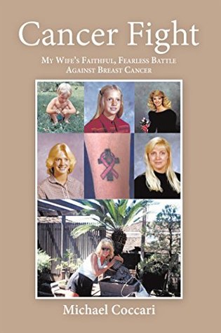 Download Cancer Fight: My Wife's Faithful, Fearless Battle Against Breast Cancer - Michael Coccari file in PDF