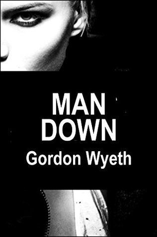 Read Man Down: New Erotic Tales of Female Domination - Gordon Wyeth file in PDF