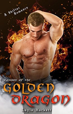 Read online Passion of the Golden Dragon: A Shifter Romance - Layla Hackett | PDF