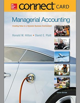 Download LSC (PURDUE UNIV WEST LAFAYETTE) MGMT 20100: Connect Plus Accounting 1 Semester Access Card for Managerial Accounting: Creating Value in a Dynamic Business Environment - Ronald Hilton file in PDF