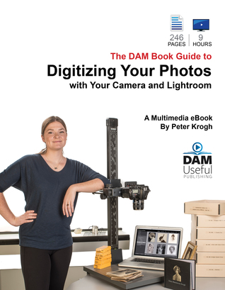 Download Digitizing Your Photos with Your Camera and Lightroom - Peter Krogh | PDF