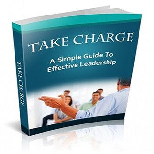 Read online Taking Charge a Simple Guide To Effective Leadership - RUTH SOFT file in PDF