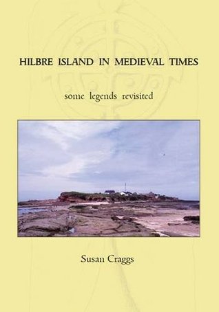 Read Hilbre Island in Medieval Times: Some Legends Revisited - Susan Craggs | ePub
