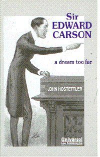 Read online Sir Edward Carson - A Dream Too Far (First Indian Reprint) - John Hostettler | PDF