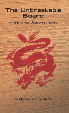 Download The Unbreakable Board And The Red Dragon Surprise - Christopher J. Goedecke | PDF
