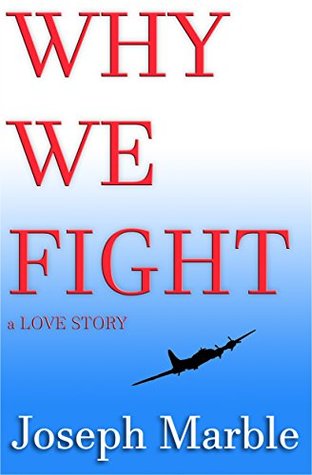 Read online Why We Fight: a Love Story (The Los Angeles Stories Book 1) - Joseph Marble file in PDF