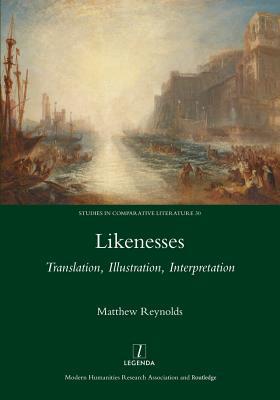 Read Likenesses: Translation, Illustration, Interpretation - Matthew Reynolds file in ePub