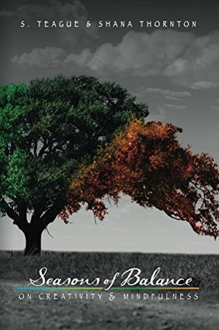 Read Seasons of Balance: On Creativity and Mindfulness - S. Teague file in ePub