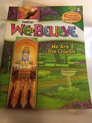 Read online Sadlier We Believe Grade 3 Catholic School Student Edition- We Are the Church - William Sadlier file in PDF