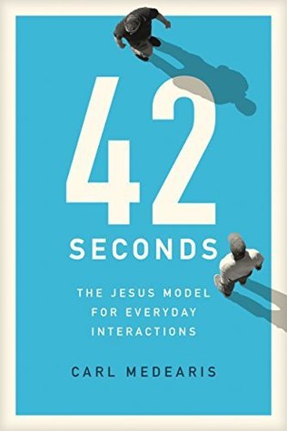Download 42 Seconds: The Jesus Model for Everyday Interactions - Carl Medearis file in PDF