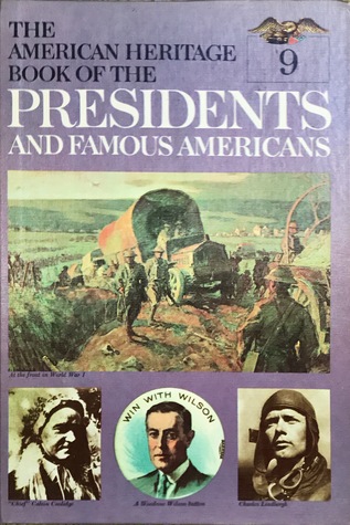 Read online Wilson, Harding, Coolidge (The American Heritage Book of the Presidents and Famous Americans, #9) - The Editors of American Heritage | ePub
