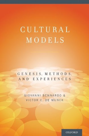 Read Cultural Models: Genesis, Methods, and Experiences - Giovanni Bennardo | ePub