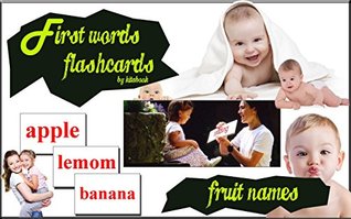 Read online Fruits flashcards for toddlers: 50 fruit names and lovely pictures, standard glenn doman flash cards, early learning for babies, early childhood development. (pictures of baby animals Book 1) - Kita Book | PDF