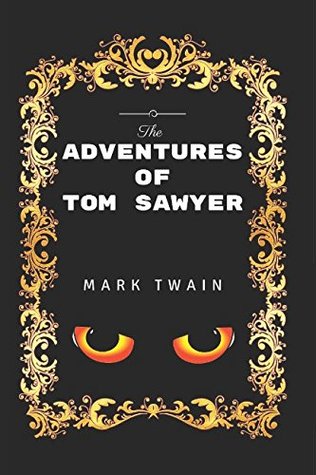 Download The Adventures of Tom Sawyer: By Mark Twain - Illustrated - Mark Twain file in ePub