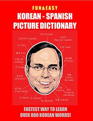 Read Fun & Easy! Korean - Spanish Picture Dictionary: Fastest Way to Learn Over 800 Korean Words Authored by Fandom Media - Fandom Media | PDF
