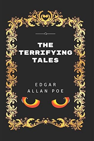 Read The Terrifying Tales: By Edgar Allan Poe - Illustrated - Edgar Allan Poe file in PDF
