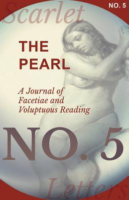 Read online The Pearl - A Journal of Facetiae and Voluptuous Reading - No. 5 - Various | ePub