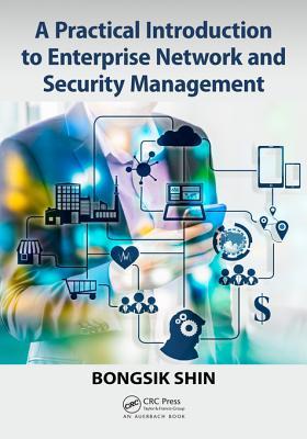 Read online A Practical Introduction to Enterprise Network and Security Management - Bongsik Shin | ePub