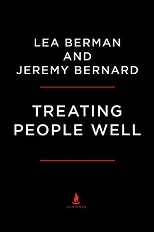 Read online Treating People Well: The Extraordinary Power of Civility at Work and in Life - Lea Berman file in ePub