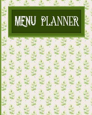 Read Menu Planner: 52-Week Meal Plan: Great for Weight Loss, Diet, Vegan, Clean Eating, Low Carb, Paleo, Bodybuilding - NOT A BOOK | PDF