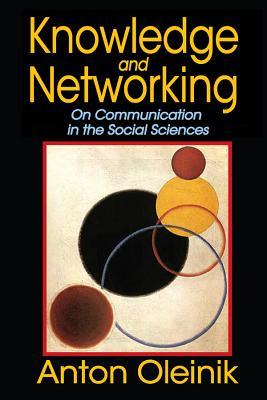 Download Knowledge and Networking: On Communication in the Social Sciences - Anton N. Oleinik file in ePub