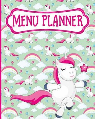 Read online Menu Planner: Meal Planning Notebook for Meal Plan Program - Unicorns Cover - NOT A BOOK file in ePub