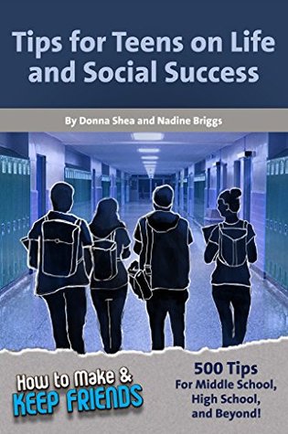 Read How to Make & Keep Friends: Tips for Teens on Life and Social Success - Donna Shea | PDF