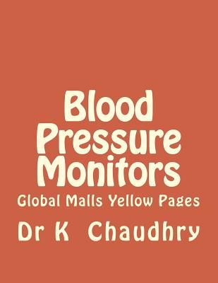 Read Blood Pressure Monitors: Global Malls Yellow Pages - Dr K file in PDF