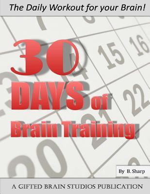 Download 30 DAYS of Brain Training: The Daily Workout for your Brain! - B. Sharp | ePub