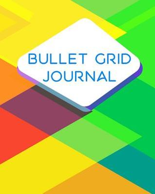 Download Colorful Triangle Graphic: Bullet Grid Journal, 150 Dot Grid Pages (8x10): Dot Grid Journal for Design Book, Work Book, Planner, Dotted Notebook, Bullet Journal, Sketch Book. - NOT A BOOK file in PDF