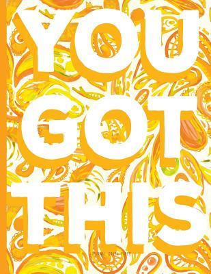 Read online You Got This - Graph Paper Journal: Orange Notebook with Inspirational Quote Cover, 8.5 X 11 - NOT A BOOK | ePub
