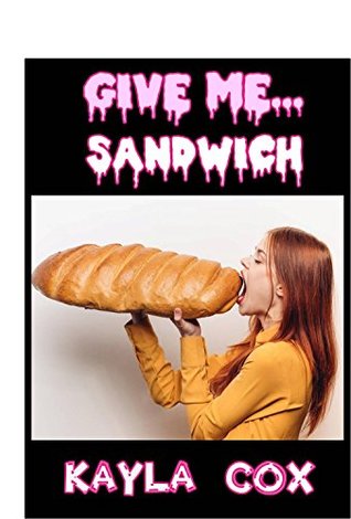 Download Give me sandwich - URBAN Taboo Erotica (Food Frenzy) - Kayla Cox file in ePub
