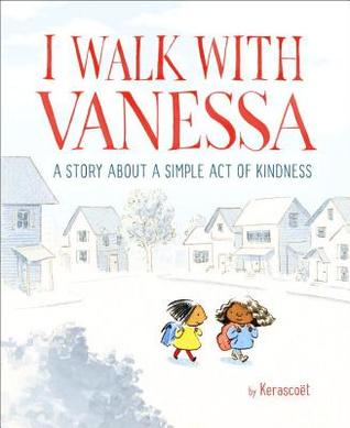 Read I Walk with Vanessa: A Story about a Simple Act of Kindness - Kerascoët file in PDF