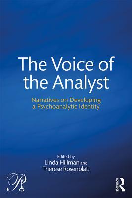 Read The Voice of the Analyst: Narratives on Developing a Psychoanalytic Identity - Linda Hillman file in PDF