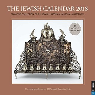 Read online The Jewish 2017-2018 Wall Calendar: Jewish Year 5778 16 Month Calendar - Jewish Historical Museum Amsterdam | ePub