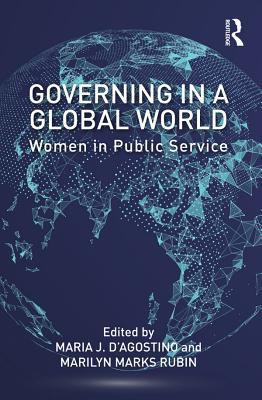 Read Governing in a Global World: Women in Public Service - Maria J. D'Agostino file in PDF