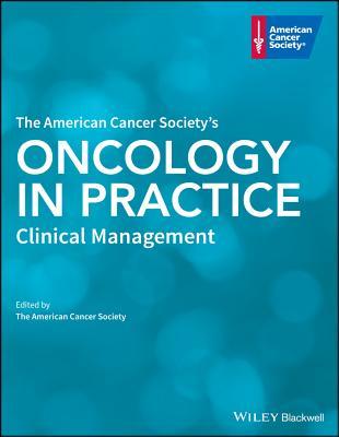 Read The American Cancer Society's Oncology in Practice: Clinical Management - American Cancer Society | PDF
