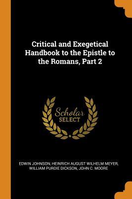 Download Critical and Exegetical Handbook to the Epistle to the Romans, Part 2 - Edwin Johnson | ePub