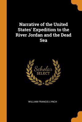 Download Narrative of the United States' Expedition to the River Jordan and the Dead Sea - William Francis Lynch file in PDF
