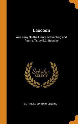 Read online Laocoon: An Essay on the Limits of Painting and Poetry, Tr. by E.C. Beasley - Gotthold Ephraim Lessing | ePub
