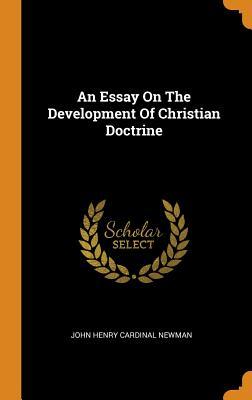 Download An Essay on the Development of Christian Doctrine - John Henry Cardinal Newman | ePub