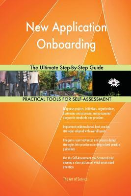Read New Application Onboarding The Ultimate Step-By-Step Guide - Gerardus Blokdyk | PDF